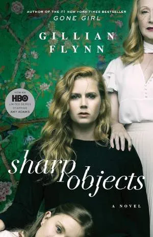 Objetos Afilados de Gillian Flynn
