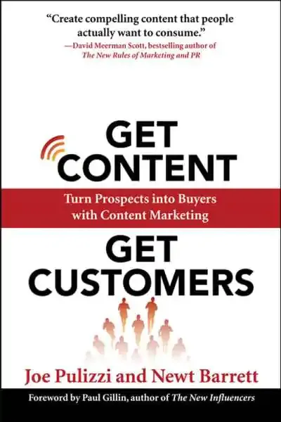 Get Content Get Customers, de Joe Pulizzi y Newt Barrett