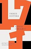 Three Sisters (TCG Classic Russian Drama Series)