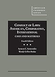 Conflict of Laws: American, Comparative, International, Cases and Materials (American Casebook Series)