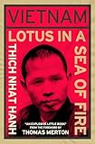 Vietnam: Lotus in a Sea of Fire: A Buddhist Proposal for Peace