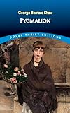 Pygmalion (Dover Thrift Editions: Plays)
