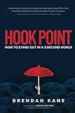 Hook Point: How to Stand Out in a 3-Second World