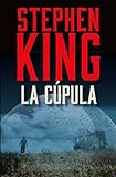 La Cúpula / Under the Dome (Spanish Edition)