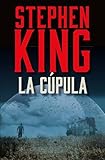 La Cúpula / Under the Dome (Spanish Edition)
