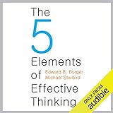 The Five Elements of Effective Thinking