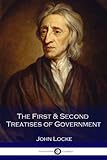 The First & Second Treatises of Government