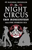 The Night Circus: A Novel