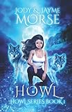 Howl (Howl Series Book 1)