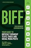 BIFF for CoParent Communication: Your Guide to Difficult Texts, Emails, and Social Media Posts (Conflict Communication Series, 3)