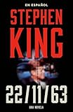 Stephen King: 11/22/63 (en español) (Spanish Edition)