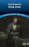 Poor Folk (Dover Thrift Editions: Classic Novels)