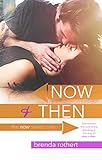 Now and Then (The Now Series Book 1)