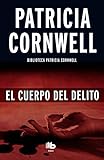 El cuerpo del delito / Body of Evidence (Doctora Kay Scarpetta) (Spanish Edition)
