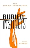 Buried Instincts - The Zombie Apocalypse