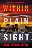 Within Plain Sight: A Detective Byron Mystery (The John Byron Novels Book 4)