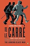 The Looking Glass War: A George Smiley Novel