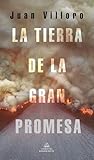 La tierra de la gran promesa / The Land of Great Promise (Spanish Edition)