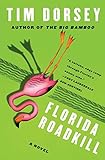 Florida Roadkill: A Novel (Serge Storms, 1)