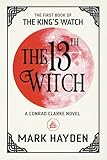The 13th Witch (The King's Watch)