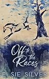 Off to the Races: A Small Town Enemies to Lovers Romance (Gold Rush Ranch)
