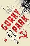 Gorky Park (1) (The Arkady Renko Novels)