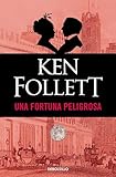 Una fortuna peligrosa (Spanish Edition)