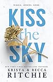 Kiss the Sky (Addicted Series)