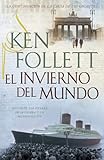 El invierno del mundo (Spanish Edition)