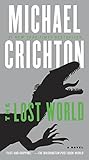 The Lost World: A Novel (Jurassic Park Book 2)