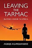 Leaving the Tarmac: Buying a Bank in Africa