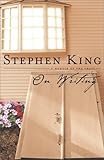 On Writing: A Memoir of the Craft by Stephen King (2000-10-03)