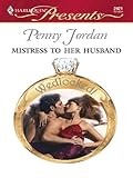 Mistress to her Husband: A Secret Baby Romance (Wedlocked! Book 22)