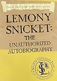 Lemony Snicket: The Unauthorized Autobiography (A Series of Unfortunate Events)