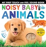Noisy Baby Animals: Includes Six Sounds! (My First)