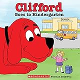 Clifford Goes to Kindergarten (Classic Storybook)