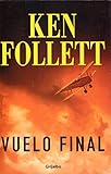 Vuelo Final (Spanish Edition)