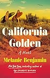 California Golden: A Novel