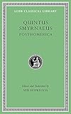 Posthomerica (Loeb Classical Library)