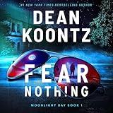 Fear Nothing: A Novel (Moonlight Bay, Book 1)