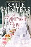 A Vineyard Love (The Vineyard Sunset Series Book 16)