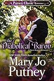 The Diabolical Baron: A Putney Classic Romance (Putney Classic Romances Book 1)