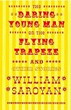 The Daring Young Man on the Flying Trapeze (New Directions Classic)