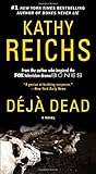 Deja Dead: A Novel (1) (A Temperance Brennan Novel)