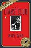 The Liars' Club: A Memoir