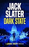 Dark State (Jason Trapp Thrillers Book 1)