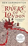 Rivers of London: 10th Anniversary Edition (Rivers of London US Book 1)