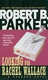 Looking for Rachel Wallace (The Spenser Series Book 6)