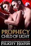 Prophecy: Child of Light: An Epic Vampire Paranormal Romance (Vampires Realm Romance Series Book 1)