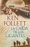 La caida de los gigantes (Vintage Espanol) (Spanish Edition) [Paperback] [2010] (Author) Ken Follett